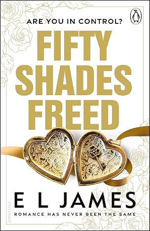 Fifty Shades Freed: The most iconic and addictive Romance series of all time from the #1 Sunday Times bestseller| E L James | Kharidobechobooks