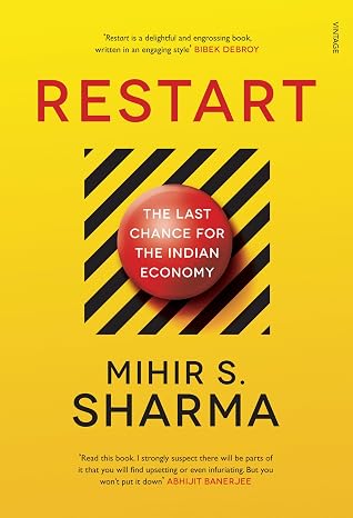 Restart: The Last Chance for the Indian Economy | Mihir S. Sharma | Kharidobechobooks