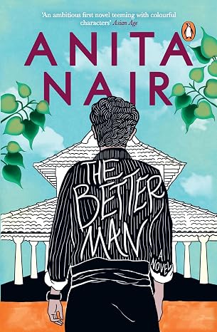 Better Man | Anita Nair | Kharidobechobooks