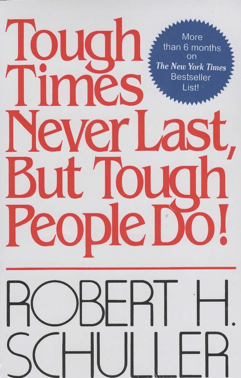 Tough Times Never Last, But Tough People Do | Robert Harold Schuller | kharidobechobooks