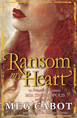Ransom My Heart | Meg Cabot & Mia Thermopolis | Kharidobechobooks