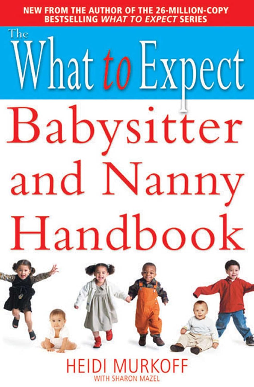 The What to Expect Babysitter and Nanny Handbook (What to Expect S) | Heidi Murkoff | KharidobechoBooks
