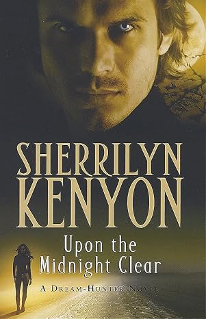 Upon The Midnight Clear (Dream-Hunter, Book 2) | herrilyn Kenyon Sherrilyn Kenyon | kharidobechobooks