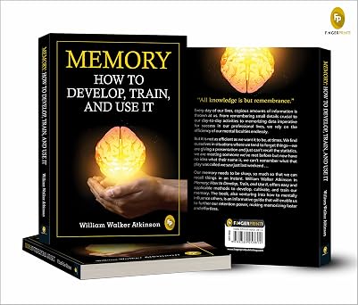 Memory: How To Develop, Train, And Use It | William Walker Atkinson | Kharidobechobooks