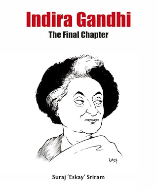 Indira Gandhi: The Final Chapter | Suraj 'Eskay' Sriram | Kharidobechobooks