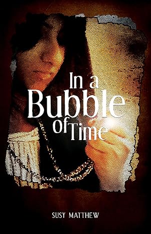 In A Bubble Of Time | Susy Matthew | Kharidobechobooks