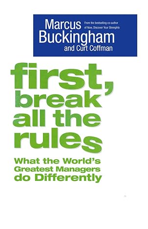 First, Break All The Rules | Marcus Buckingham & Curt Coffman | Kharidobechobooks