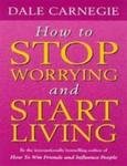 how-to-stop-worrying-and-start-living--personal-development | Dale-carnegie & Dale, Kaneiji | Kharidobechobooks