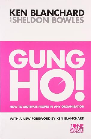 Gung Ho ! (The One Minute Manager) | Kenneth Blanchard | Kharidobechobooks