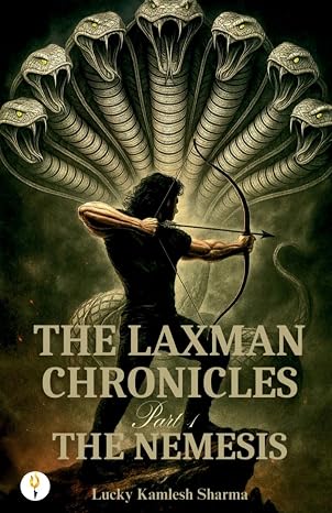 The Laxman Chronicles Part 1: The Nemesis | Lucky Kamlesh Sharma | Kharidobechobooks