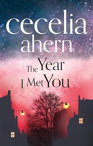 The Year I Met You | Cecelia Ahern | Kharidobechobooks