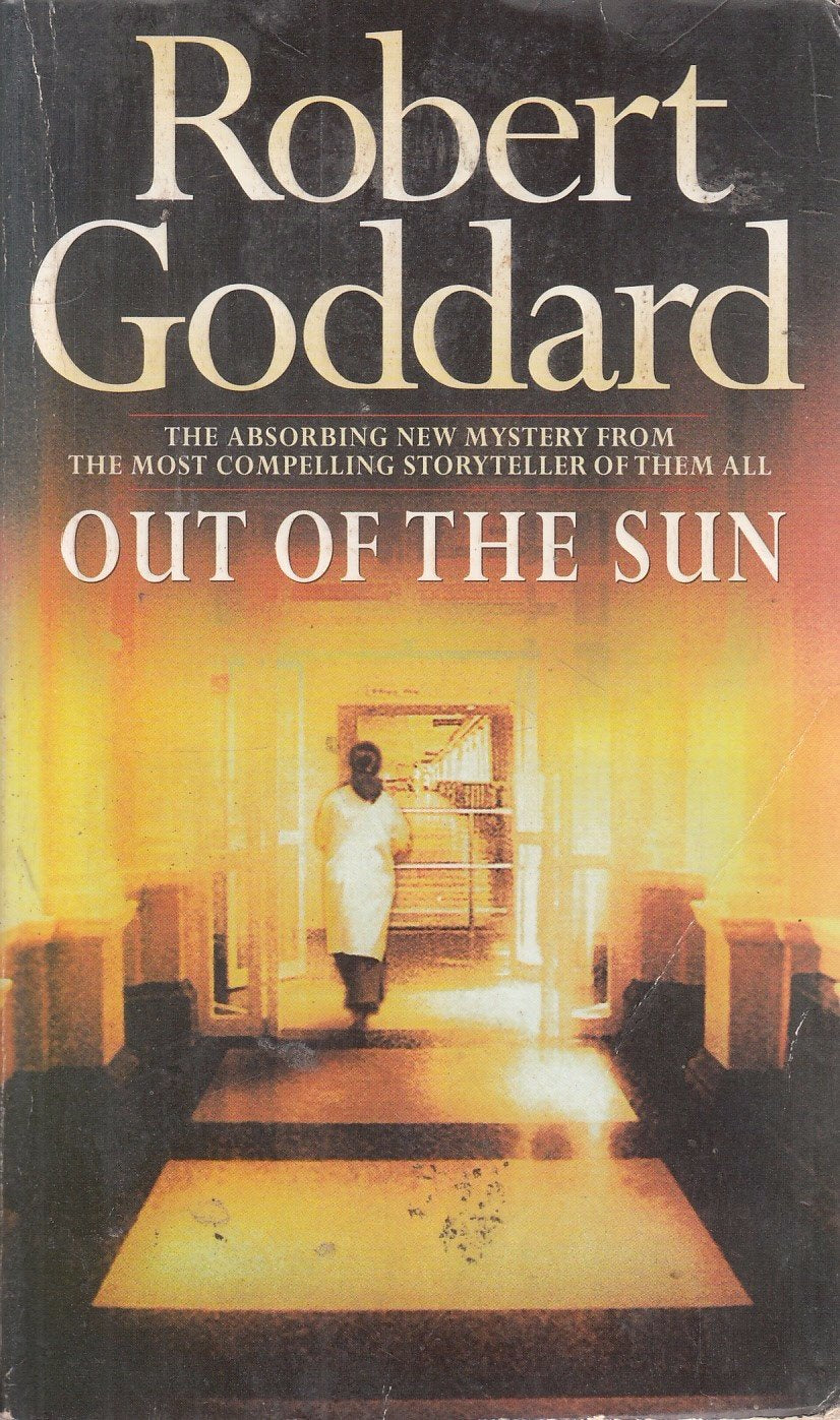 Out Of The Sun | Robert Goddard | Kharidobechobooks