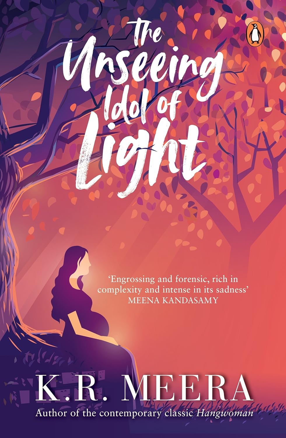 Unseeing Idol of Light | K. R. Meera (HARD COVER)