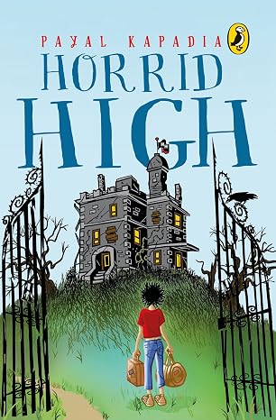 Horrid High | Payal Kapadia | Kharidobechobooks