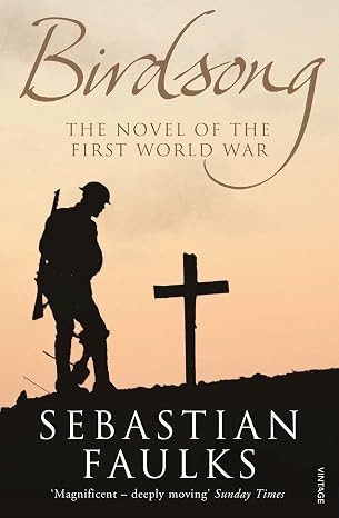 Birdsong: The Novel of the Great War | SEBASTIAN FAULKS | Kharidobechobooks
