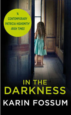 In The Darkness (Inspector Sejer, #1) | Karin Fossum | James Anderson | kharidobechobooks