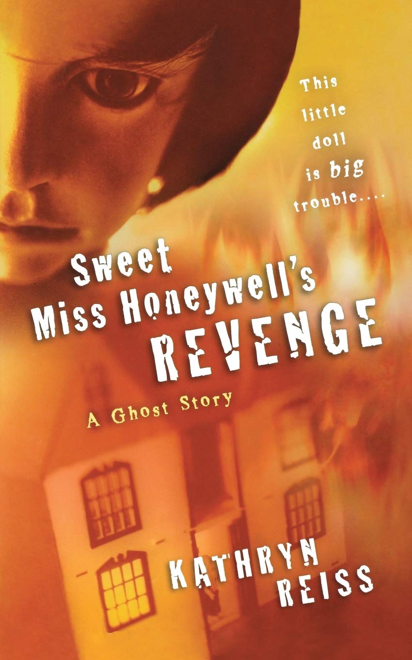 Sweet Miss Honeywell's Revenge: A Ghost Story | Kathryn Reiss | KharidobechoBooks