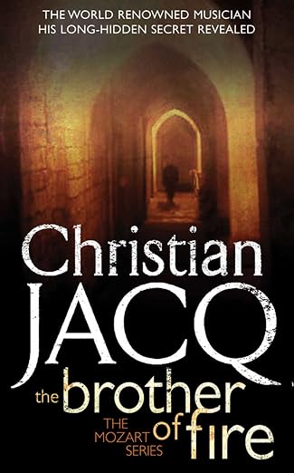 The Brother of Fire ( MOZART ) | Christian Jacq | Kharidobechobooks
