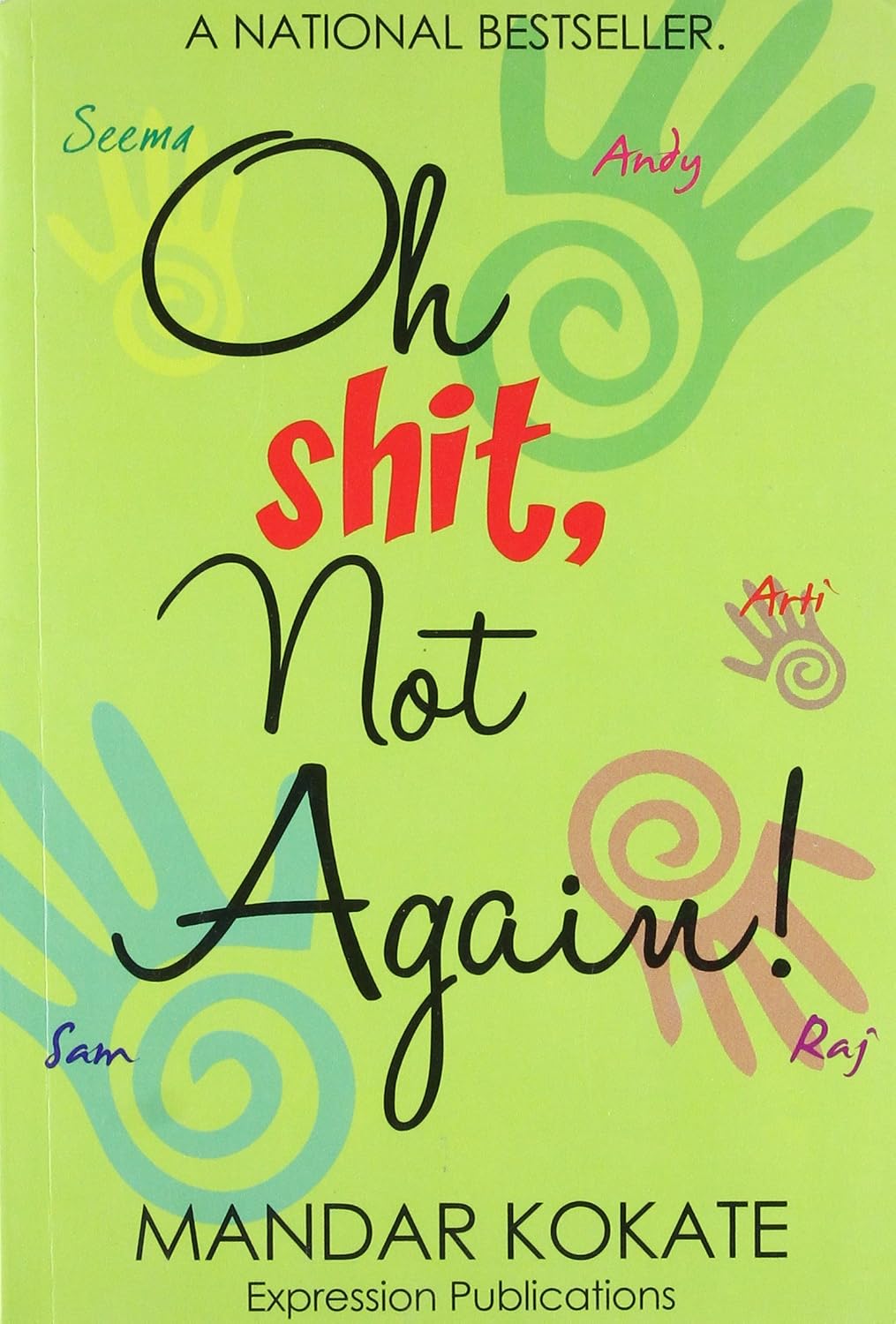 Oh Shit, Not Again! | Kokate Mandar | kharidobechobooks