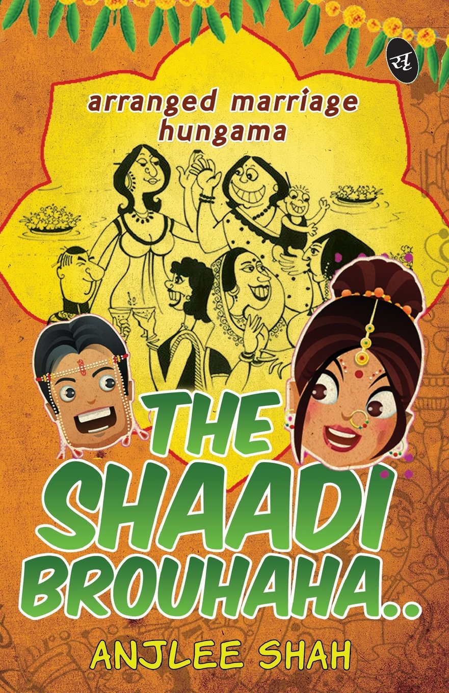 The Shaadi Brouhaha | Anjlee Shah | KharidobechoBooks