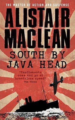 South by Java Head | Alistair MacLean | Kharidobechobooks