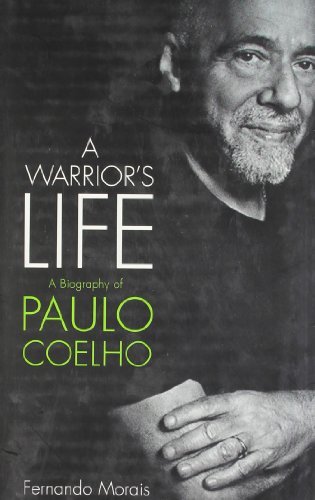 A Warrior's Life: A Biography of Paulo Coelho | Fernando Morais | Kharidobechobooks