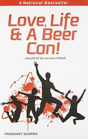Love, Life & a Beer Can! | Prashant Sharma | Kharidobechobooks