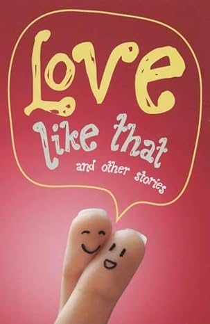 Love Like That and Other Stories | Various & Vohra Milan | Kharidobechobooks