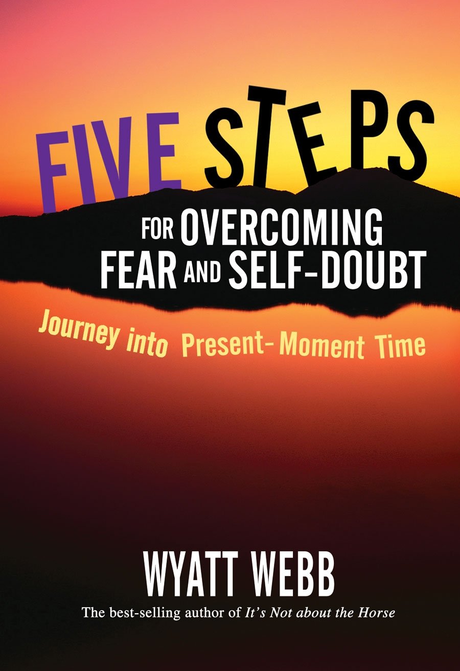 5 Steps to Overcome Fear and Self Doubt | Wyatt Webb | Kharidobechobooks