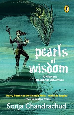 Pearls of Wisdom: A Hilarious Hauntings Adventure | Sonja Chandrachud | Kharidobechobooks