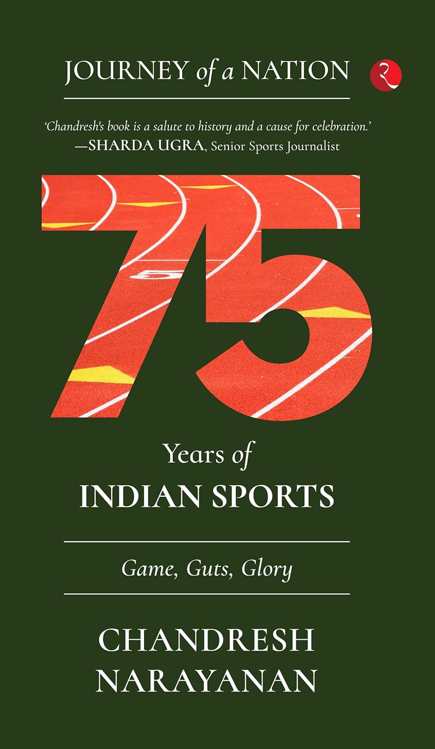 JOURNEY OF A NATION: 75 years of Indian Sports | Chandresh Narayanan