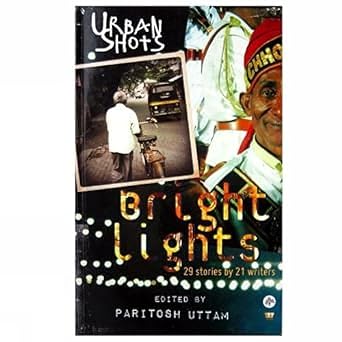 Urban Shots: Bright Lights | Paritosh Uttam | Kharidobechobooks