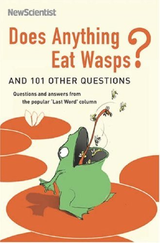 Does Anything Eat Wasps?: And 101 Other Questions | New Scientist Mick O'Hare | Kharidobechobooks