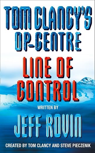 Line of Control (Tom Clancy's Op-Centre@@ Book 7) (Tom Clancy's Op-Centre) by Steve & Rovin Jeff Clancy & Tom Pieczenik | Kharidobechobooks