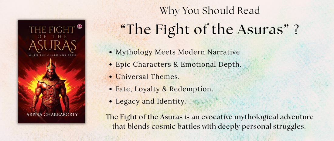 The Fight of the Asuras by Arpita Chakraborty — Mythic Battles, Legacy & Redemption