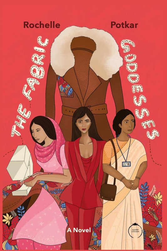 The Fabric Goddesses |  Rochelle Potkar