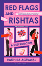 Red Flags and Rishtas | Radhika Agrawal | KharidobechoBooks | Original Copy