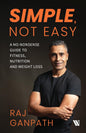 Simple, Not Easy | Raj Ganpath | Kharidobecho Books