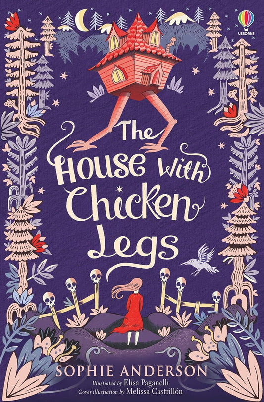 The House With Chicken Legs | Sophie Anderson | Kharidobecho Books