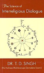 The science of interreligious dialogue | Dr. T. D. Singh