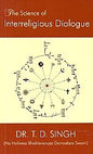 The science of interreligious dialogue | Dr. T. D. Singh