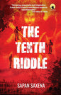 THE TENTH RIDDLE | SAPAN SAXENA