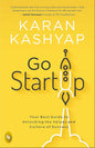 Go Start Up: Your Best Guide to Unlocking the Values and Culture of Success | Karan Kashyap