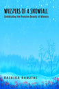 Whispers of a Snowfall : Celebrating the pensive beauty of winters... | Rashika Ranjini