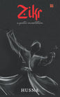 Zikr: An Anthology of Poetic Incantations | Husna