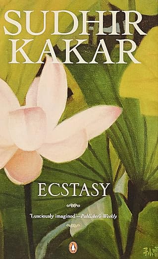Ecstasy: A Novel |  Sudhir Kakar | Kharidobechobooks