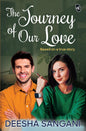 The Journey of Our Love | Deesha Sangani