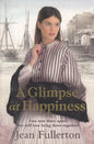 A Glimpse at Happiness by Jean Fullerton