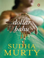 Dollar Bahu  | Sudha Murty | Kharidobechobooks