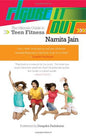Figure it Out The Ultimate Guide to Teen Fitness | Namita Jain |  Kharidobechobooks